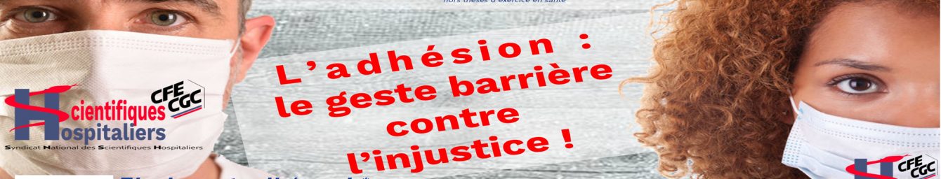 Syndicat National des Scientifiques Hospitaliers | SNSH CFE-CGC | Fonction Publique Hospitalière